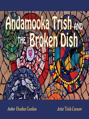 cover image of Andamooka Trish and the Broken Dish